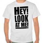 hey_look_at_me_t_shirt-red8fc49ea86d46da8c063b62a787902f_804gy_512.jpg